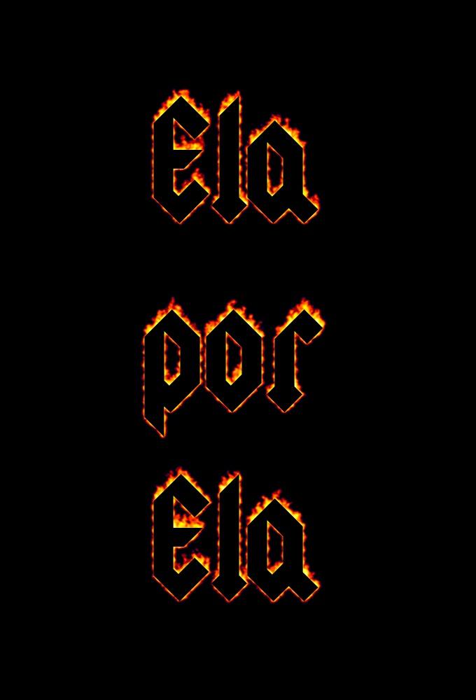 Ela Por Ela
