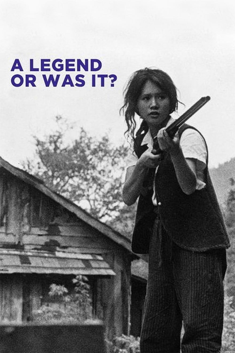 A Legend or Was It