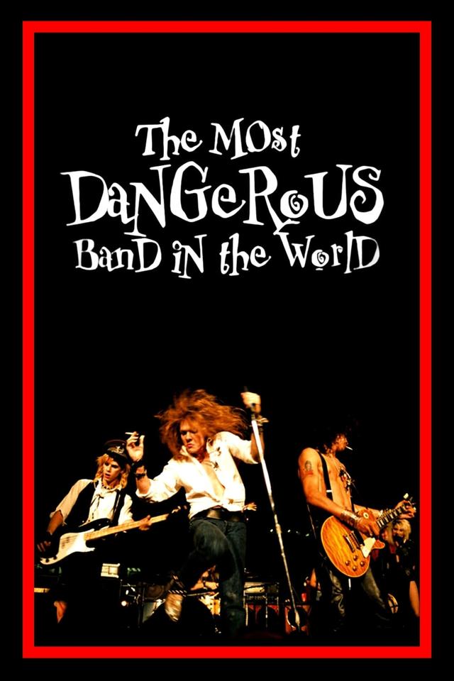 The Most Dangerous Band in the World