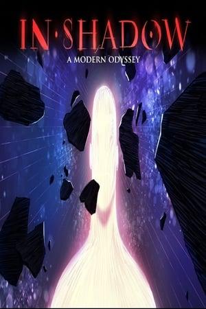 In-Shadow: A Modern Odyssey