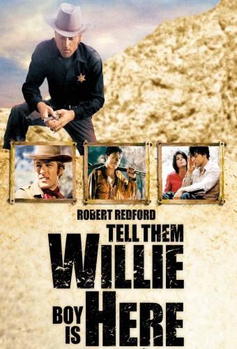 Tell Them Willie Boy Is Here