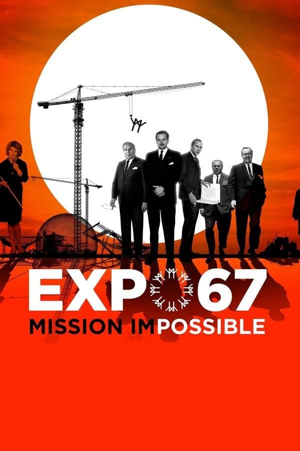Expo 67 Mission Impossible