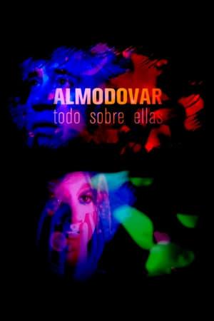 Almodóvar: Tout sur ses femmes
