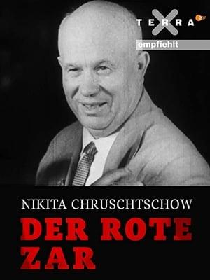 Nikita Khrushchev - The Red Tsar