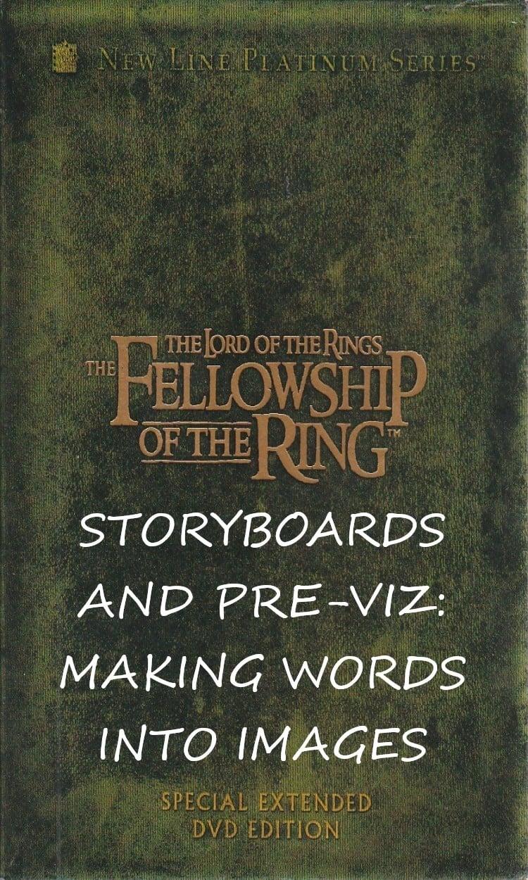 Storyboards and Pre-viz: Making Words Into Images