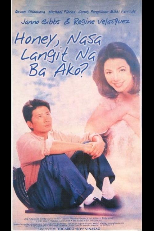 Honey, nasa langit na ba ako?