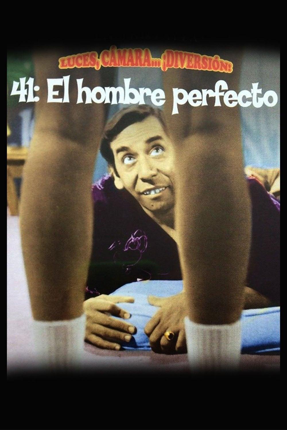 41: El hombre perfecto