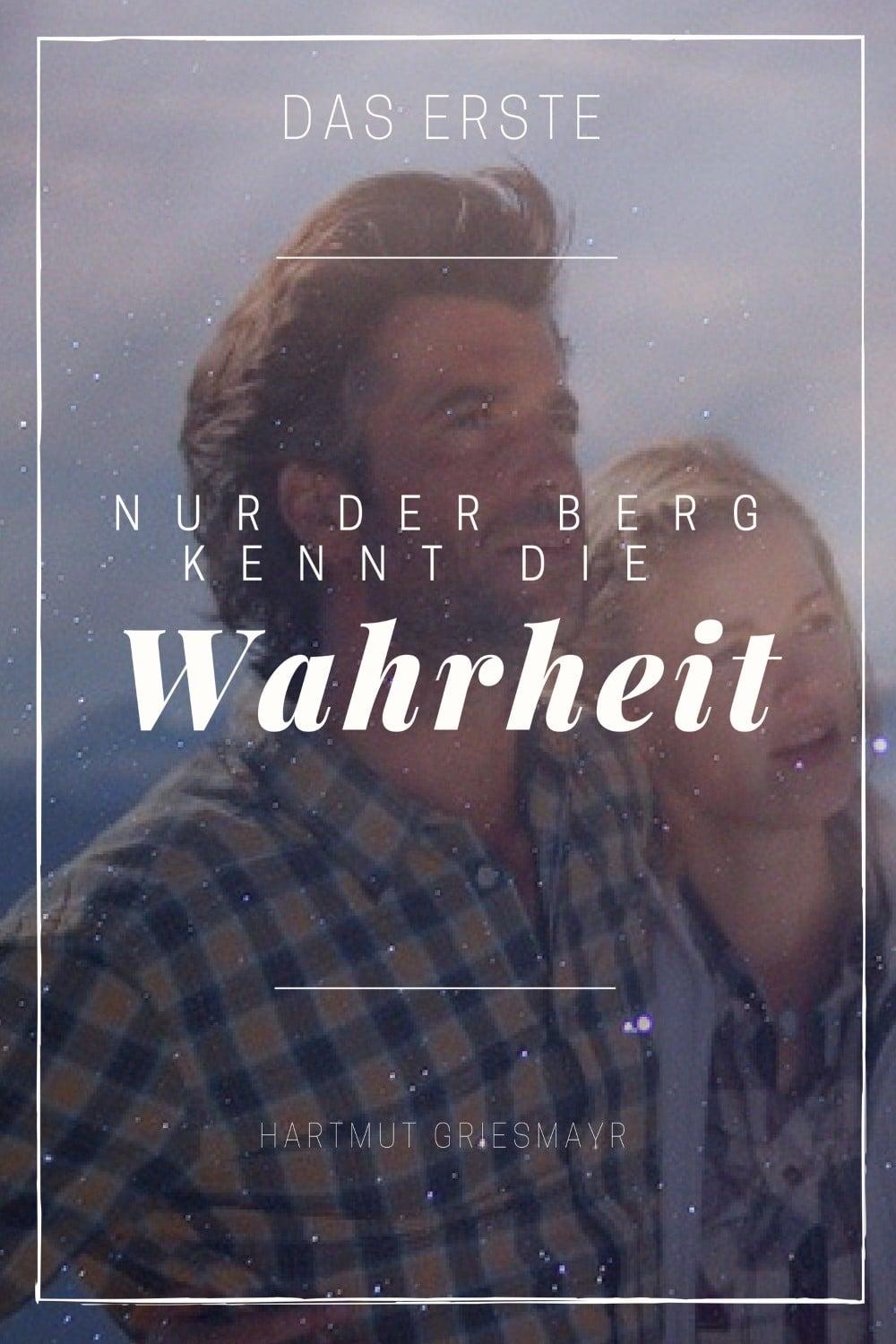 Nur der Berg kennt die Wahrheit