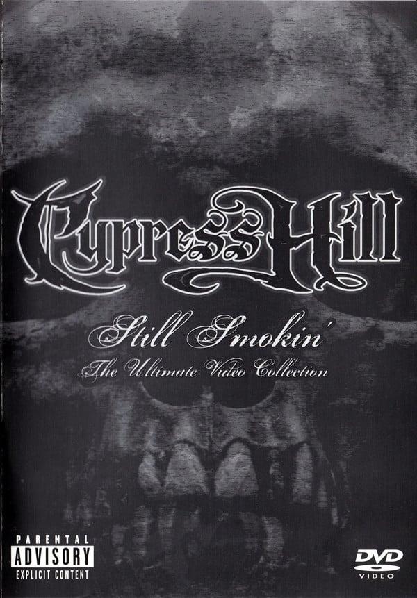 Cypress Hill: Still Smokin' - The Ultimate Video Collection