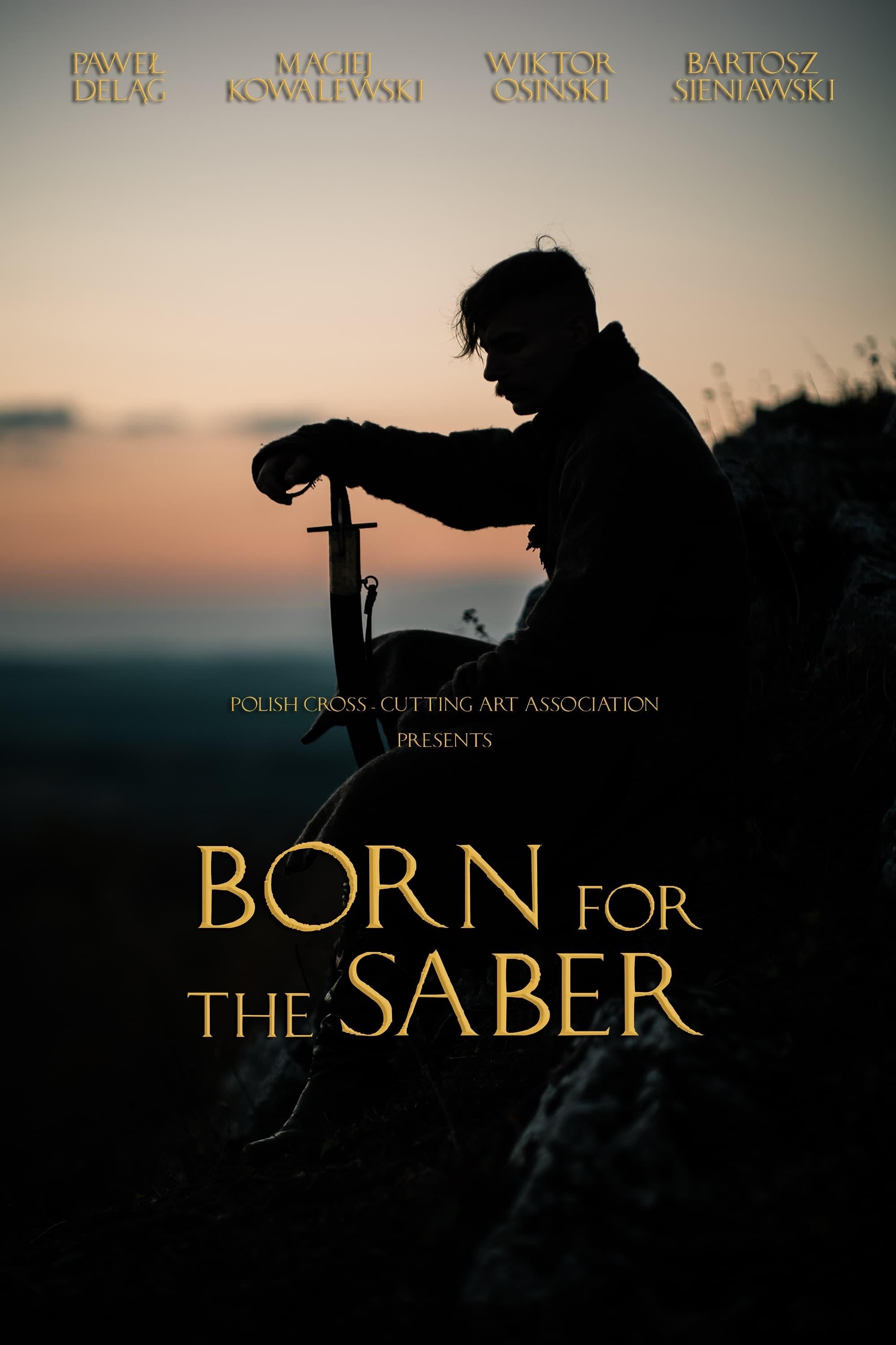 Born for the saber