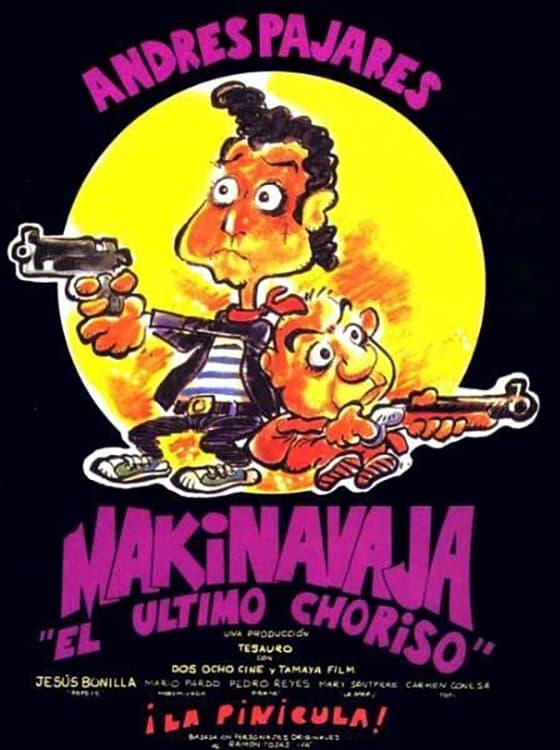 Makinavaja, el último choriso