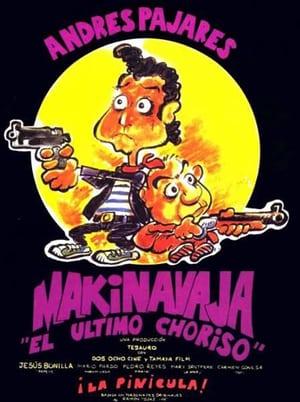 Makinavaja, el último choriso