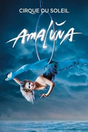 Cirque du Soleil: Amalùna