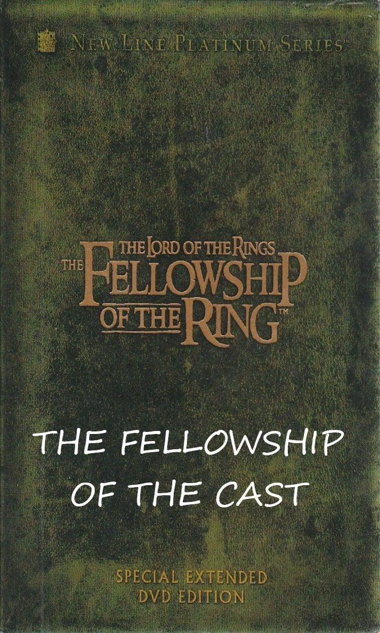 The Fellowship of the Cast