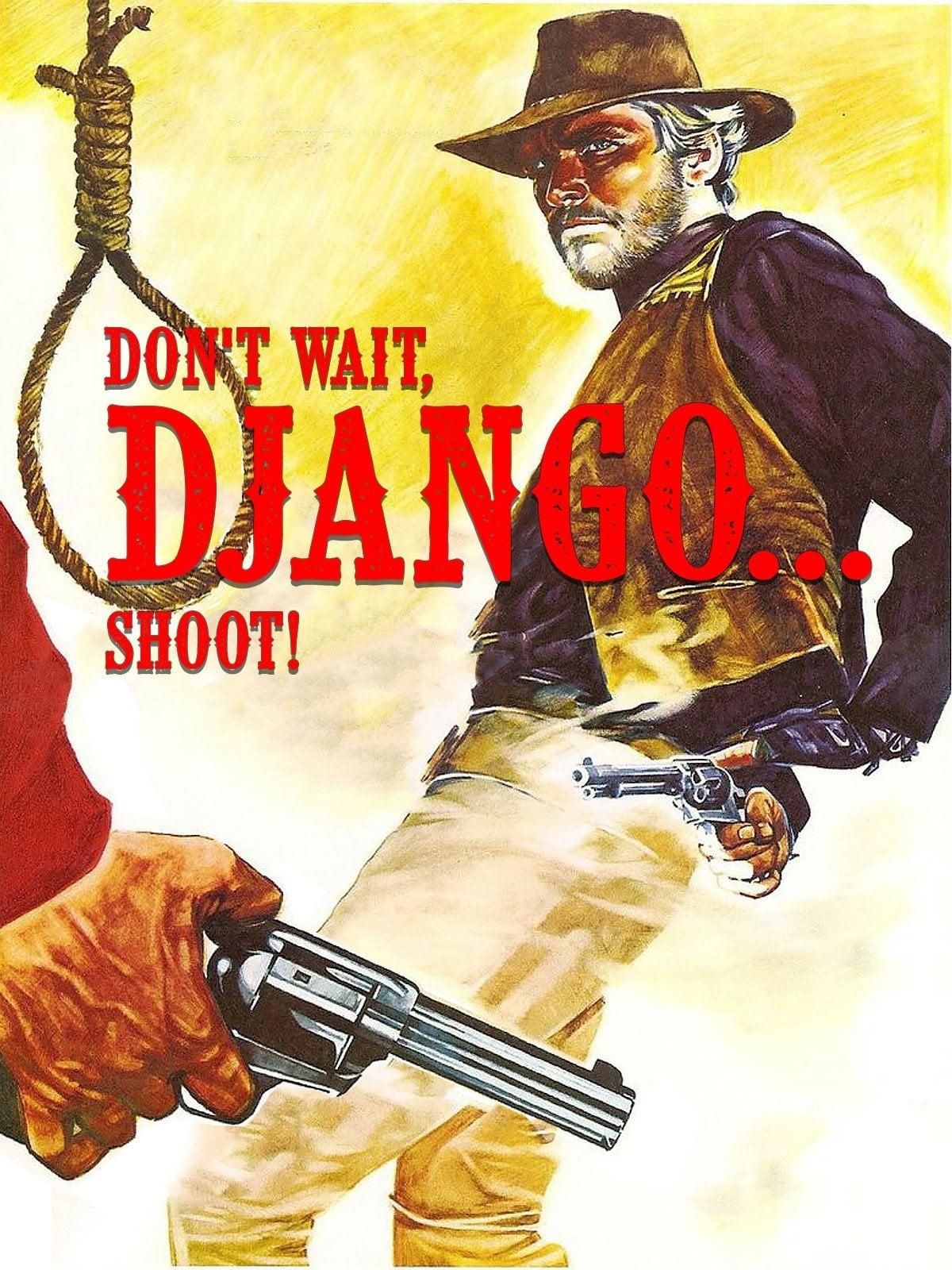 Django Dein Henker wartet