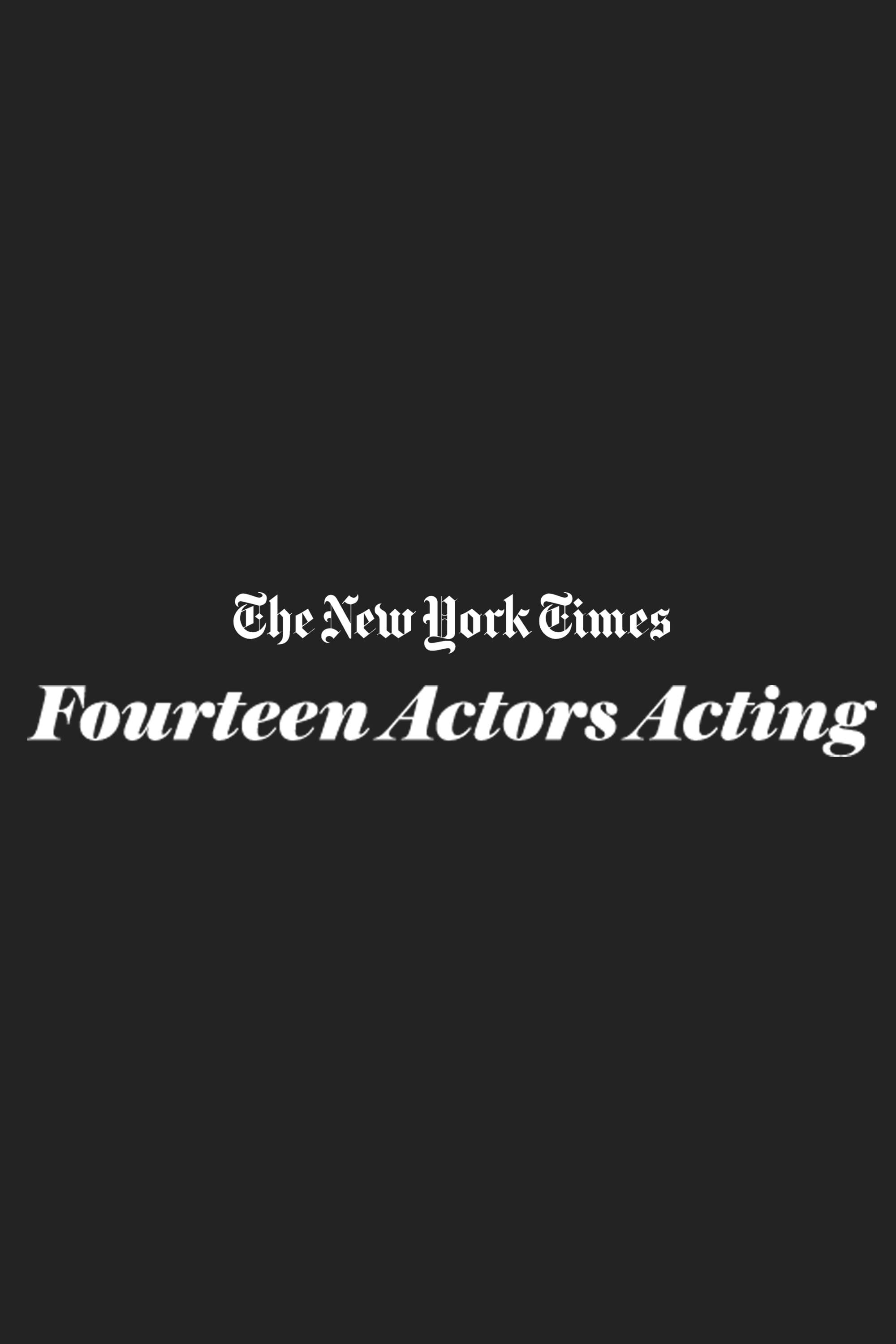 14 Actors Acting