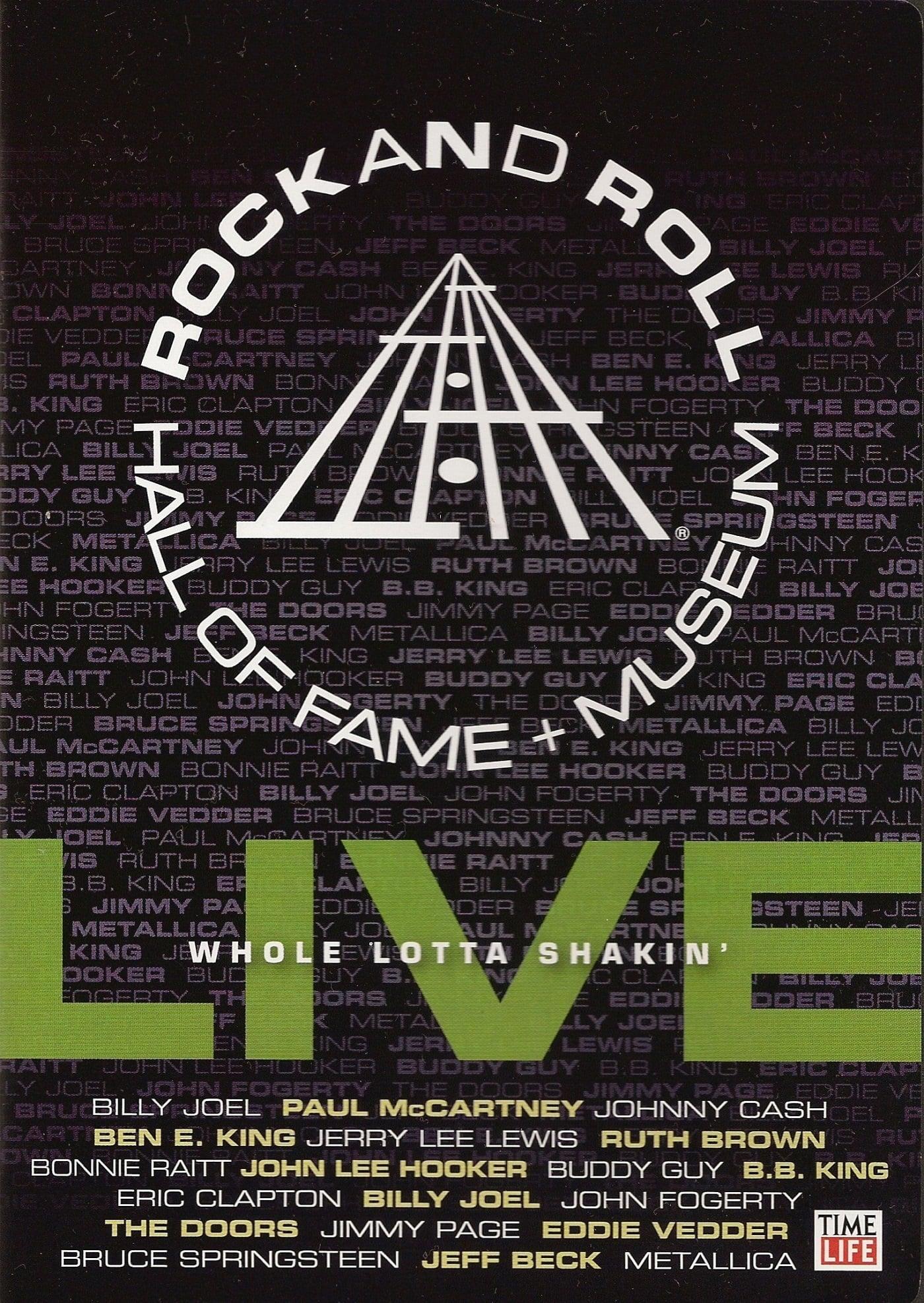 Rock and Roll Hall of Fame Live: Whole Lotta Shakin'