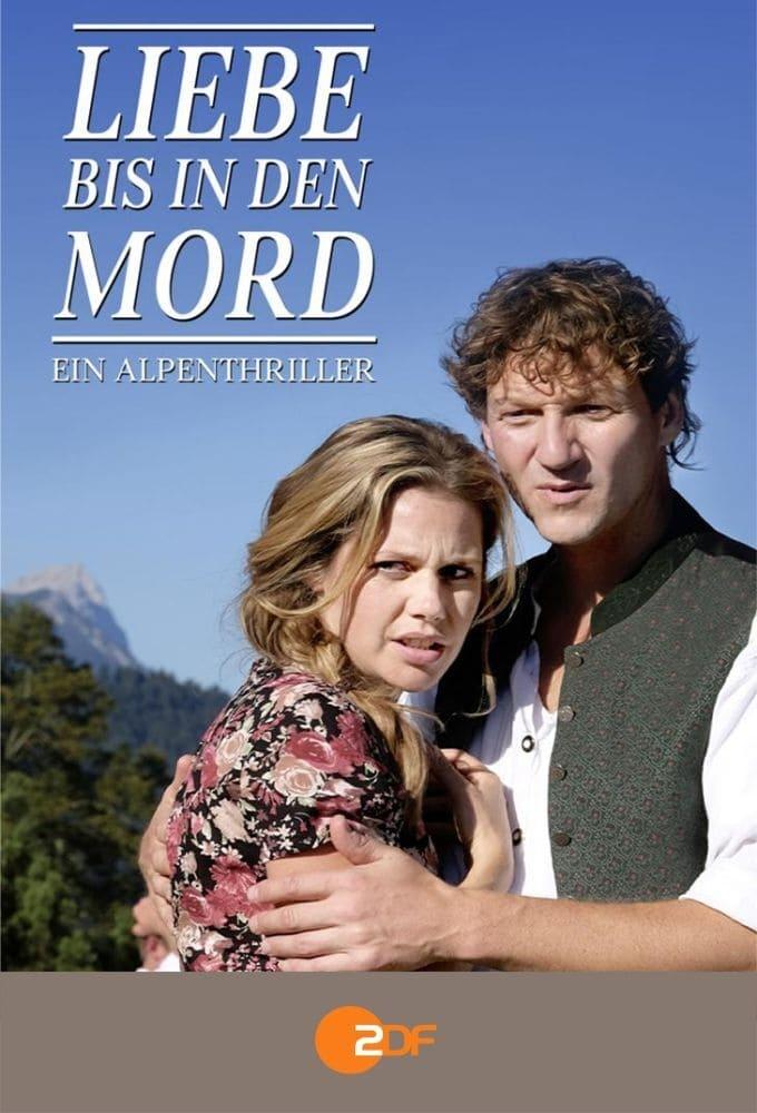 Love up to Murder: An Alpine Thriller