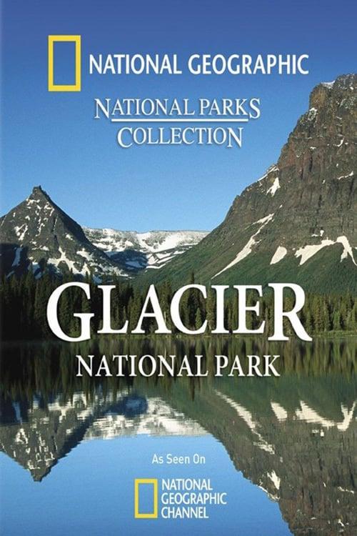 Glories of Glacier National Park