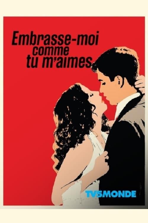 Kiss Me With All Your Love