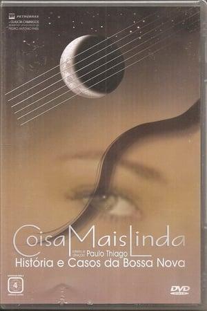 Coisa Mais Linda: Histórias e Casos da Bossa Nova