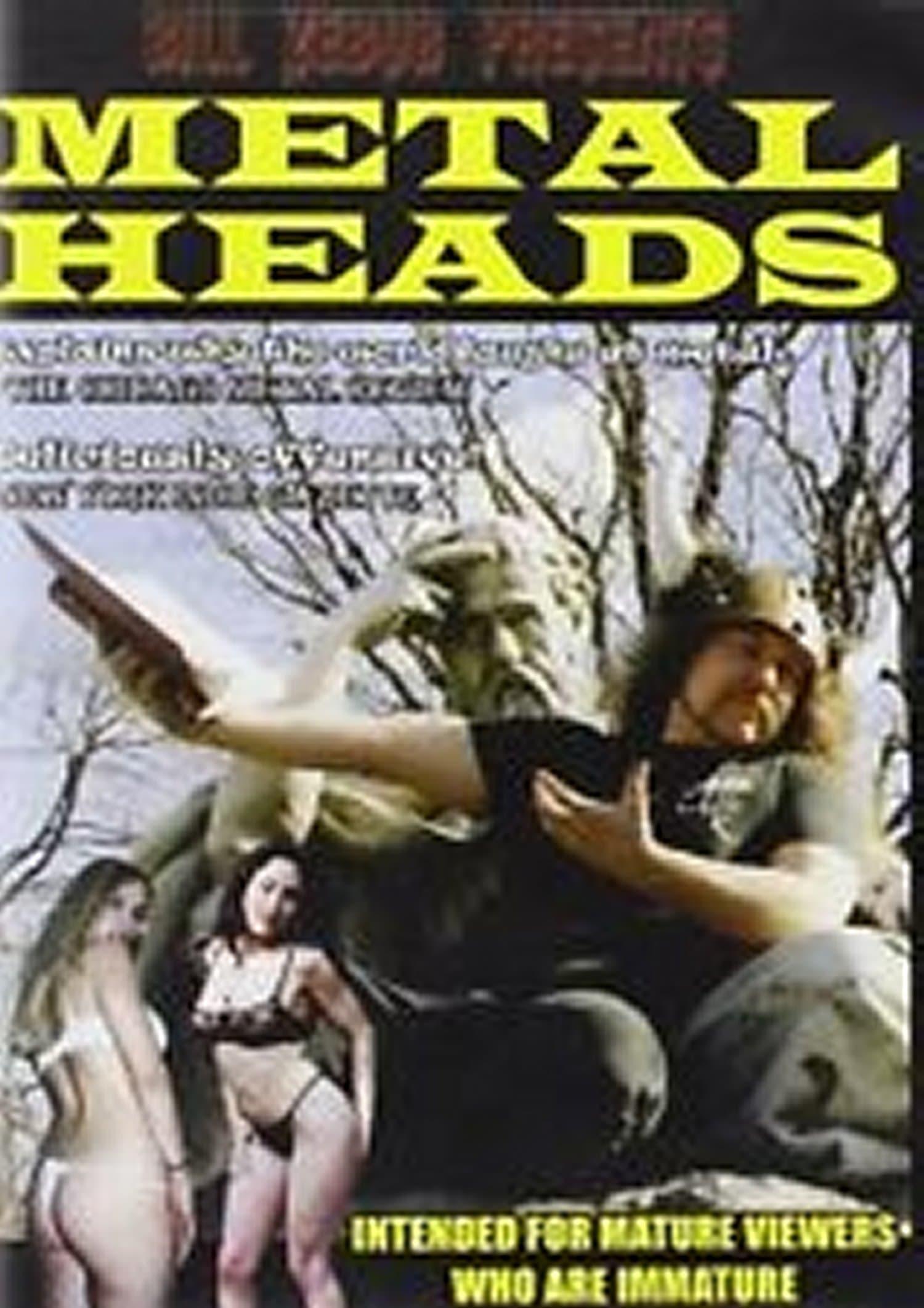 MetalHeads: The Good, the Bad, and the Evil