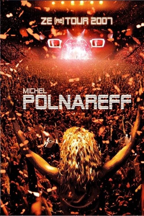 Michel Polnareff - Ze (re) Tour 2007