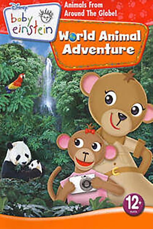 Baby Einstein: World Animal Adventure - Animals From Around the Glob!