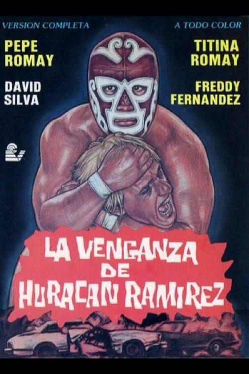 The Vengeance of Huracan Ramirez