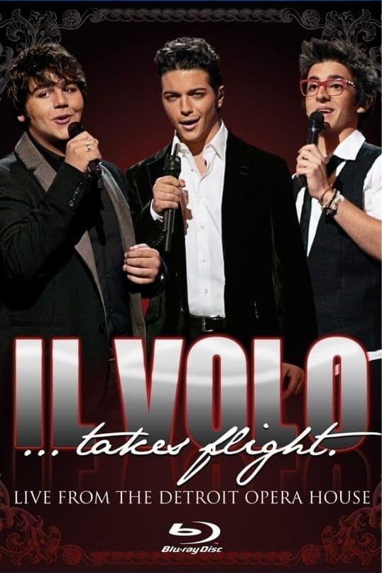 Il Volo... takes flight.