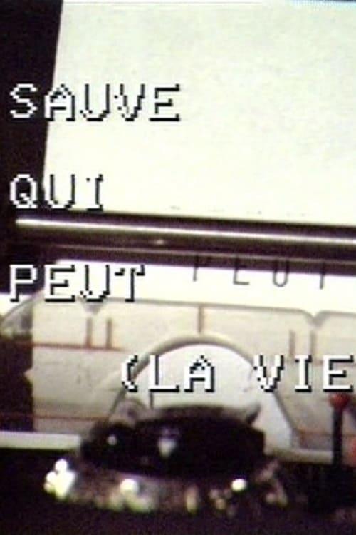 A Few Remarks on the Direction and Production of the Film 'Sauve qui peut (la vie)'