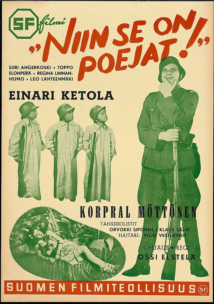"Niin se on, poijaat!"