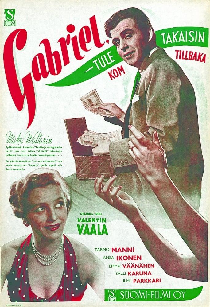 Gabriel, Tule Takaisin
