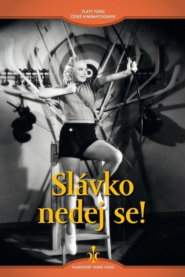 Slavka, Don't Give In!