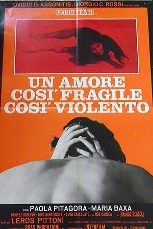 Un amore così fragile, così violento