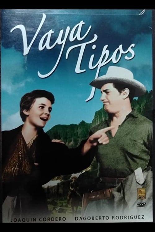 ¡Vaya tipos!