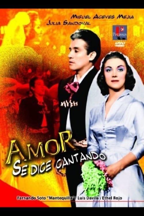 Amor se dice cantando