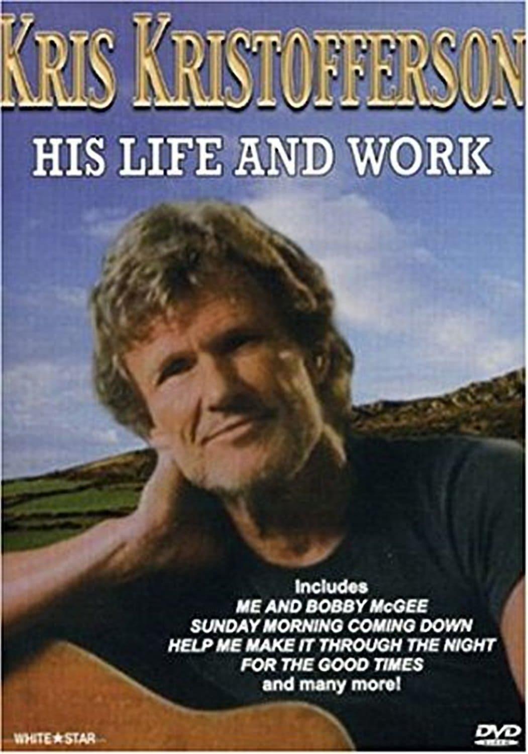 Kris Kristofferson: His Life and Work