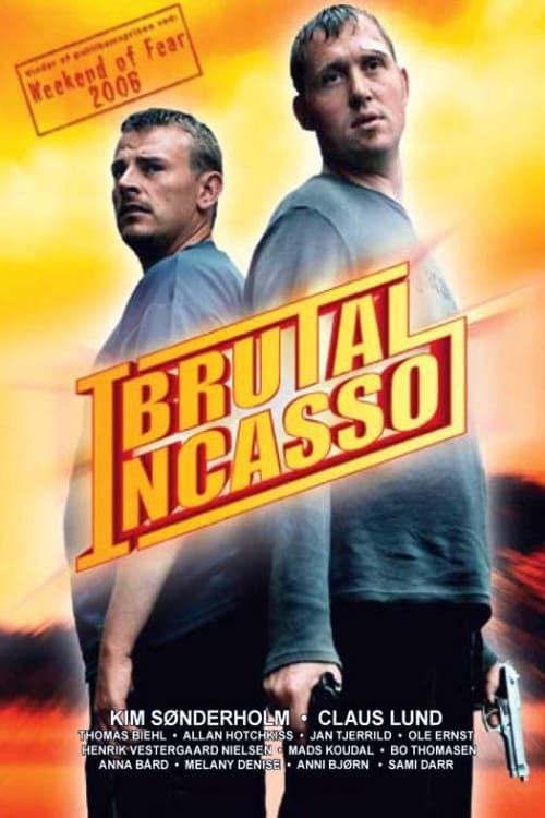 Brutal Inca$$o