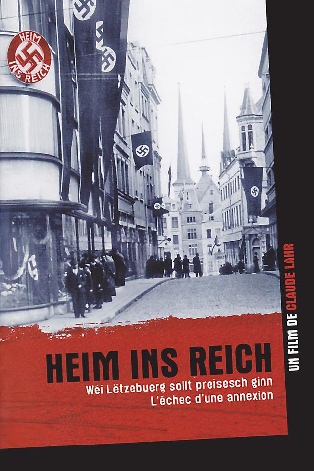 Heim ins Reich: The Failed Annexation of the Grand Duchy of Luxembourg by the 3rd Reich