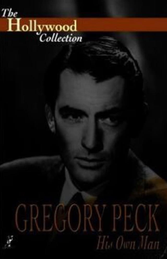 Gregory Peck: His Own Man