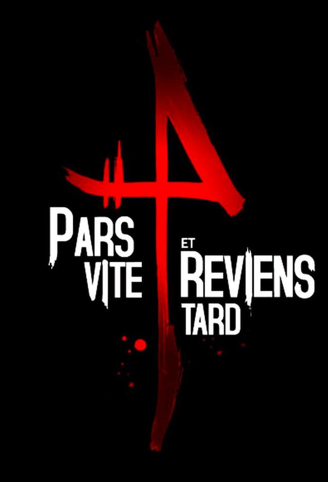 Pars vite et reviens tard