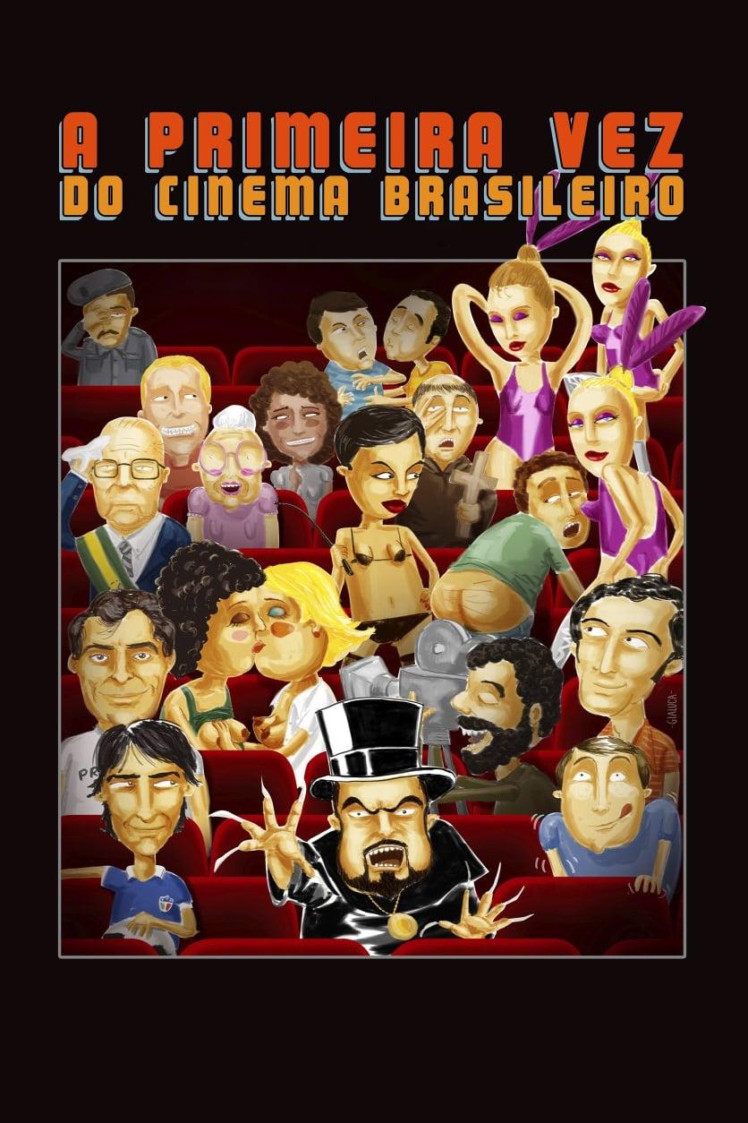 A Primeira Vez Do Cinema Brasileiro