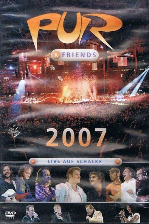 Pur & Friends: Live auf Schalke 2007
