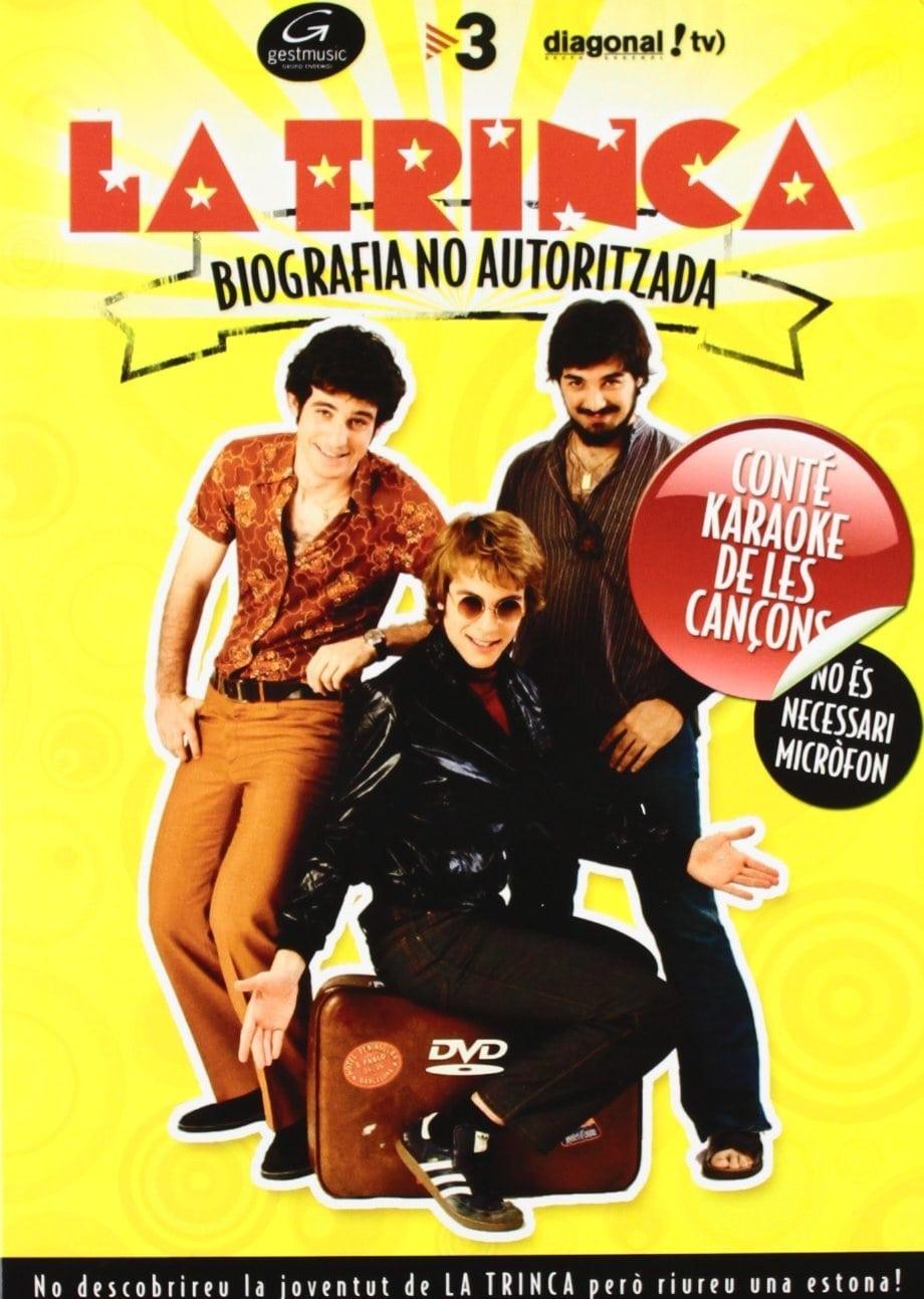 La Trinca: An Unauthorized Biography