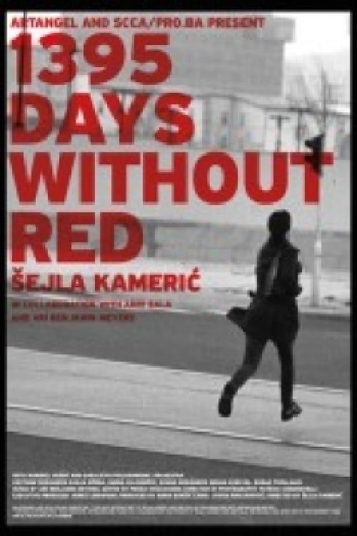 1395 Days Without Red