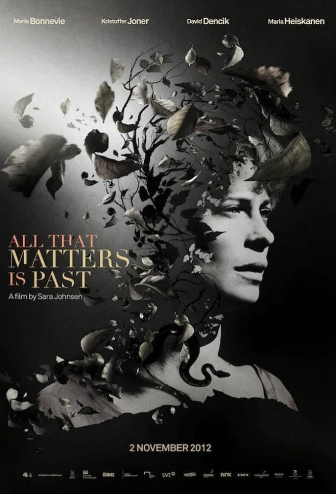 All That Matters Is Past