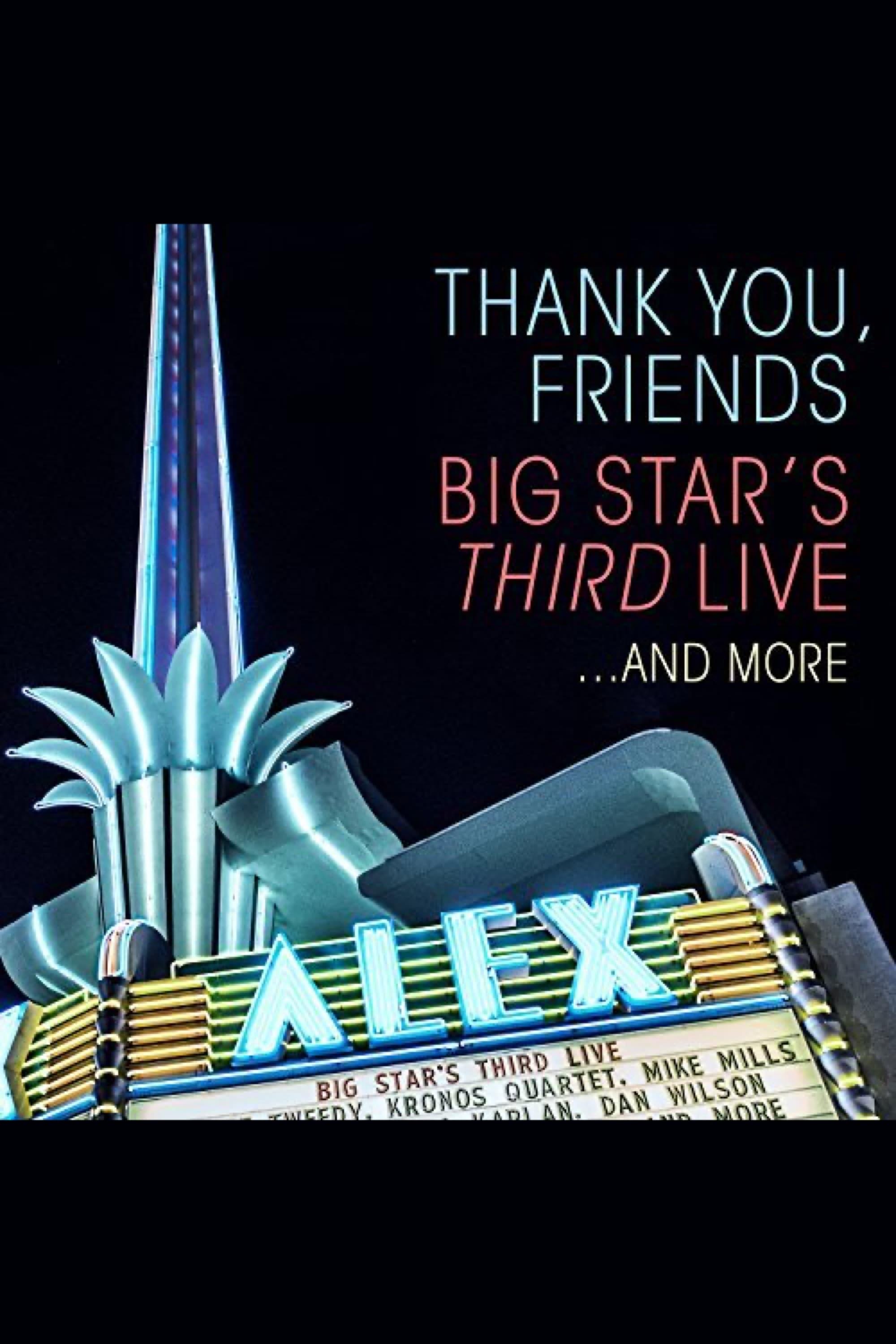 Thank You, Friends: Big Star's Third Live… and More