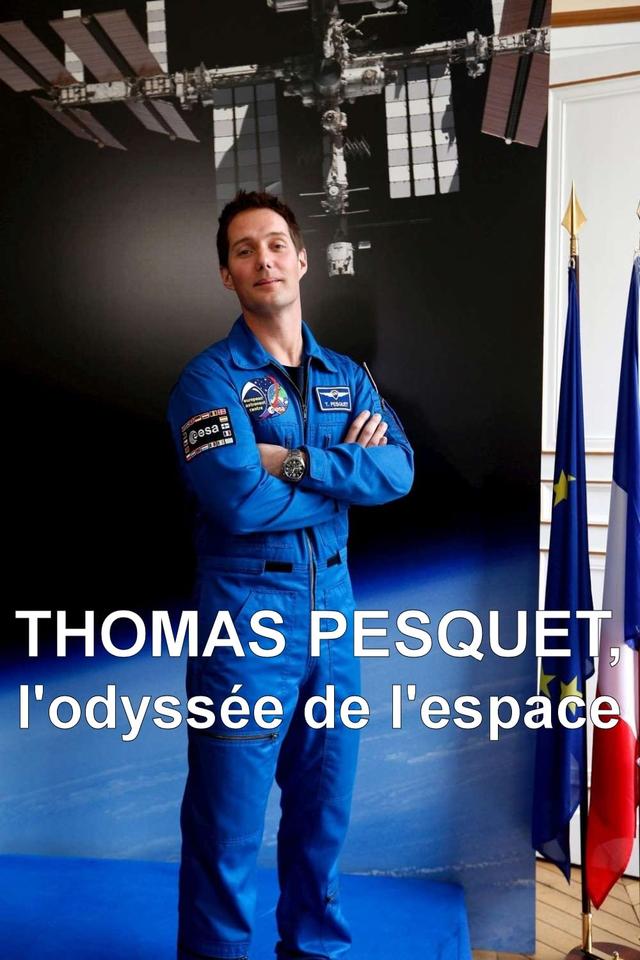 Thomas Pesquet: L'odyssée de l'Espace