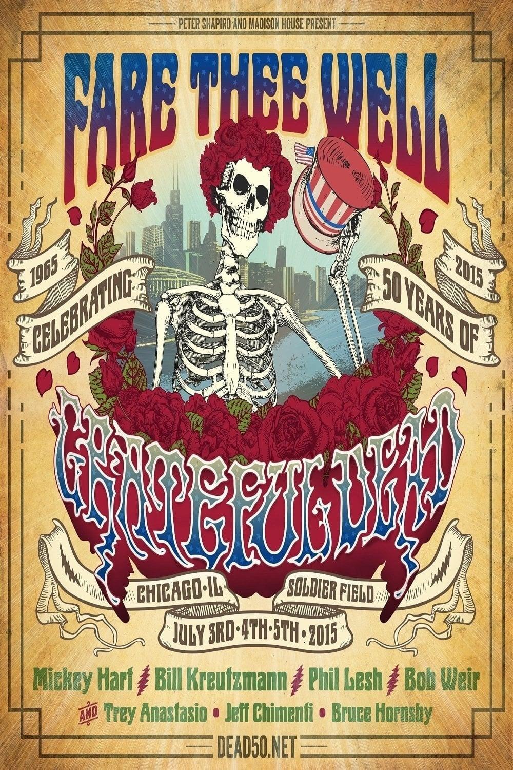 Grateful Dead: Fare Thee Well - 50 Years of Grateful Dead (Chicago)